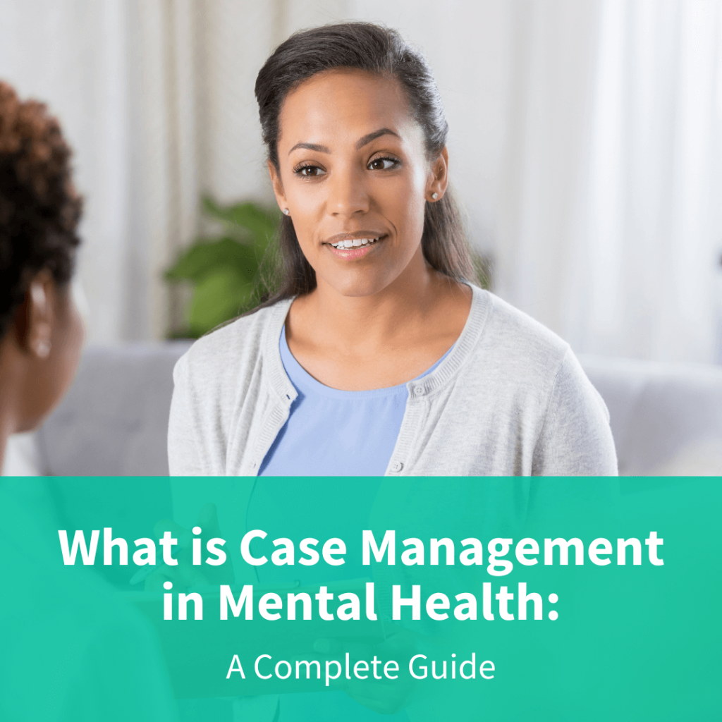 Case Management in Mental Health