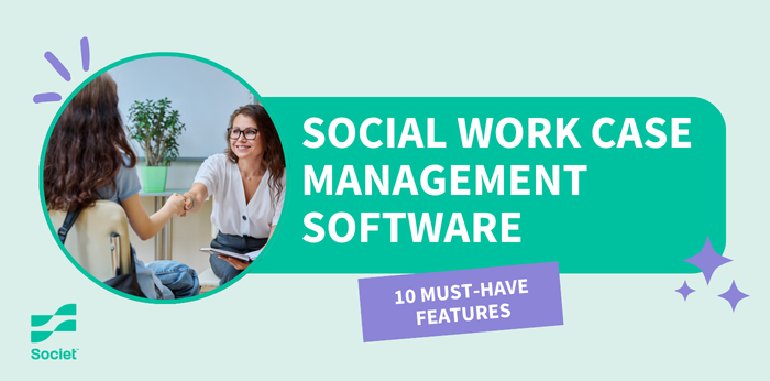 Social Work Case Management Software